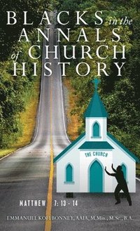 bokomslag Blacks in the Annals of Church History