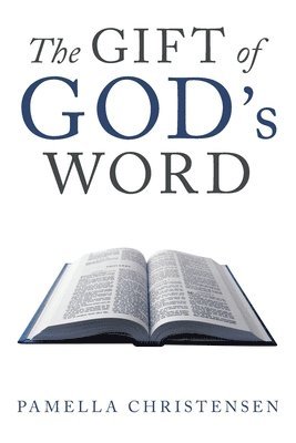 The Gift of God's Word 1