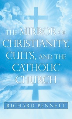 Mirror of Christianity, Cults, and the Catholic Church