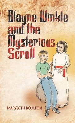 Blayne Winkle and the Mysterious Scroll 1