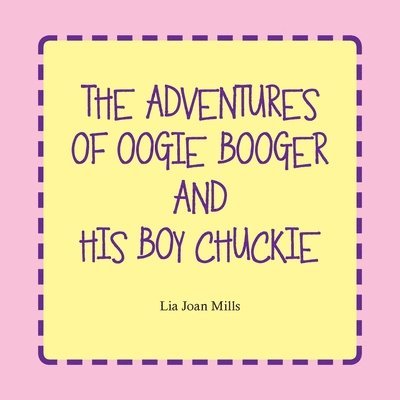 The Adventures of Oogie Booger and His Boy Chuckie 1