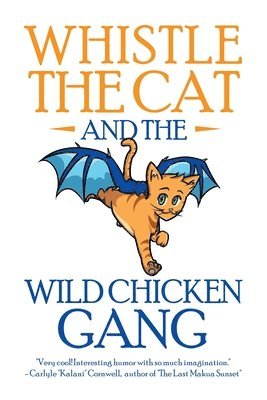 bokomslag Whistle the Cat and the Wild Chicken Gang