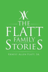 bokomslag The Flatt Family Stories