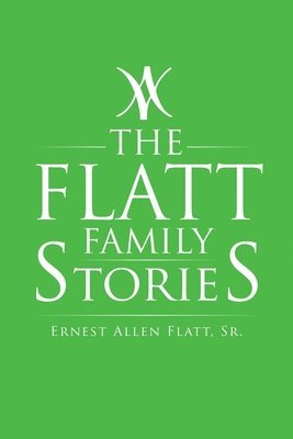 The Flatt Family Stories 1