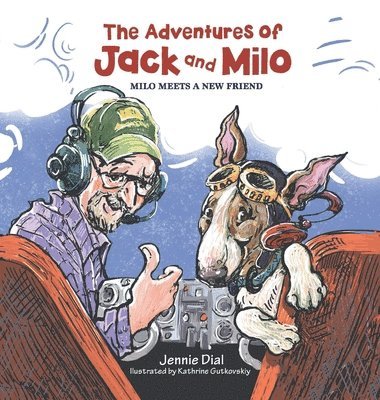 Jennie Dial - Adventures of Jack and Milo, Inbunden