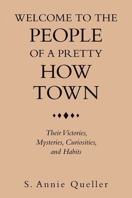 Welcome to the People of a Pretty How Town 1
