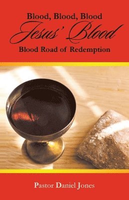 Blood, Blood, Blood Jesus' Blood 1