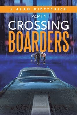 Crossing Boarders 1