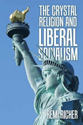 bokomslag Crystal Religion and Liberal Socialism