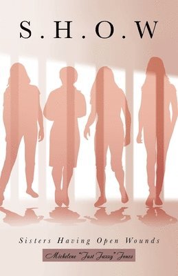 Michelene Jones - S.H.O.W, Häftad
