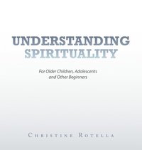 bokomslag Understanding Spirituality