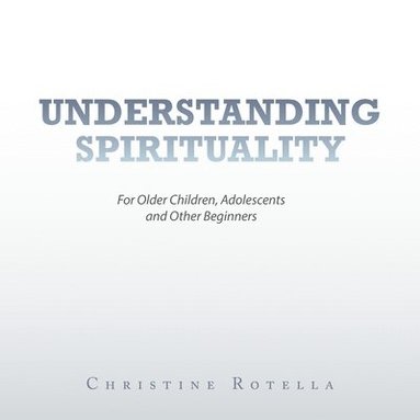 bokomslag Understanding Spirituality