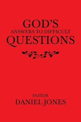 bokomslag God's Answers to Difficult Questions