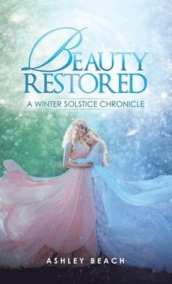 Ashley Beach - Beauty Restored, Inbunden