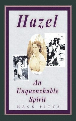 &quot;Hazel, an Unquenchable Spirit&quot; 1