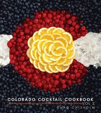 bokomslag Colorado Cocktail Cookbook Vol 2