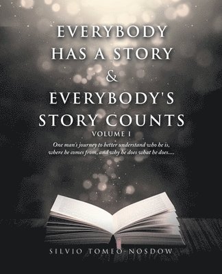 Everybody Has a Story & Everybody's Story Counts 1