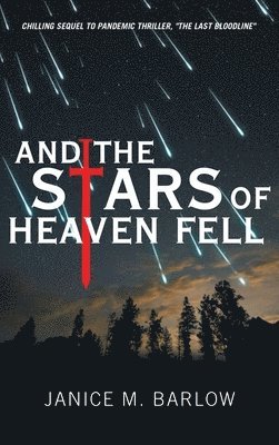 Janice M Barlow, Janice M. Barlow - And the Stars of Heaven Fell, Inbunden