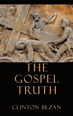 The Gospel Truth 1