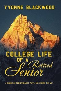 bokomslag College Life of a Retired Senior