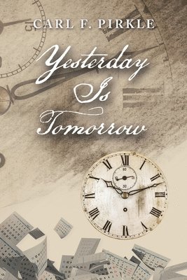 Yesterday Is Tomorrow 1