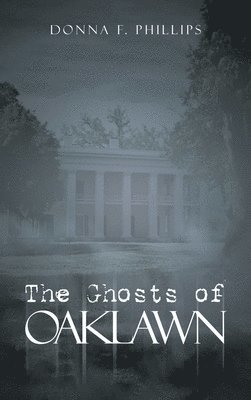 The Ghosts of Oaklawn 1