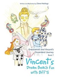 bokomslag Granmama's and Vincent's Dreamland Journey Book 7