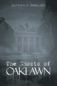 bokomslag The Ghosts of Oaklawn