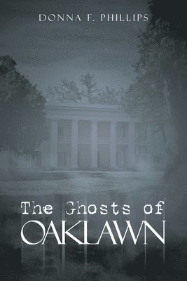 The Ghosts of Oaklawn 1