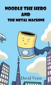 bokomslag Noodle the Hero and the Metal Machine