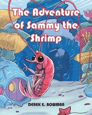 bokomslag Adventure of Sammy the Shrimp