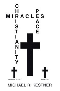 bokomslag Miracles, Christianity and Peace