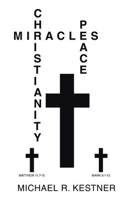 bokomslag Miracles, Christianity and Peace
