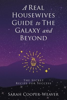 bokomslag Real Housewives Guide to The Galaxy and Beyond