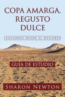 Copa Amarga, Regusto Dulce Lecciones Desde El Desierto 1