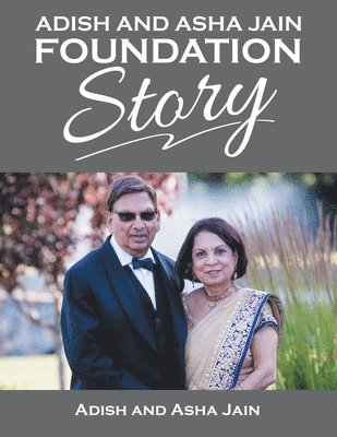 Adish Jain - Adish and Asha Jain Foundation Story, Häftad