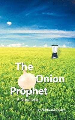 bokomslag The Onion Prophet