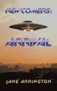 bokomslag Newcomers: Arrival