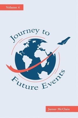 Journey to Future Events: Volume 4 1