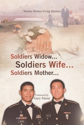 Norma Shinno Irving Donlon - Soldiers Widow... Soldiers Wife... Soldiers Mother..., Häftad