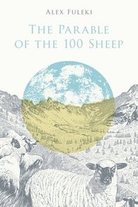 bokomslag Parable of the 100 Sheep