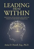Anita D Powell Esq - Leading from Within, Inbunden