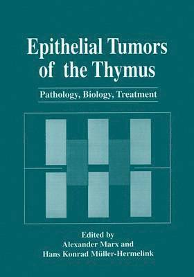 Epithelial Tumors of the Thymus