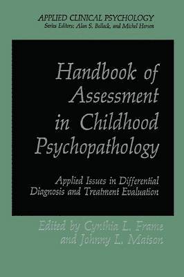 Handbook of Assessment in Childhood Psychopathology 1