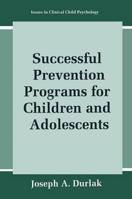 Successful Prevention Programs for Children and Adolescents 1