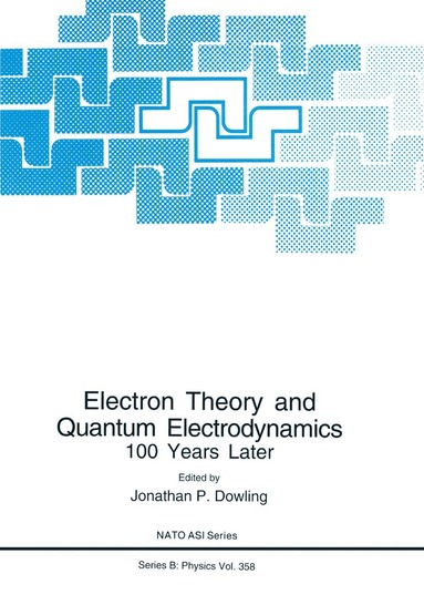 bokomslag Electron Theory and Quantum Electrodynamics