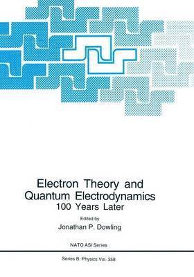 Electron Theory and Quantum Electrodynamics 1