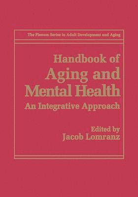 Handbook of Aging and Mental Health 1