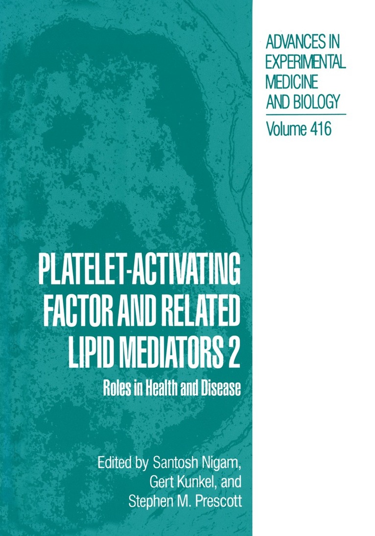 Santosh Nigam, Gert Kunkel, Stephen M. Prescott, Santosh Nigam, Gert Kunkel - Platelet-Activating Factor and Related Lipid Mediators 2, Häftad