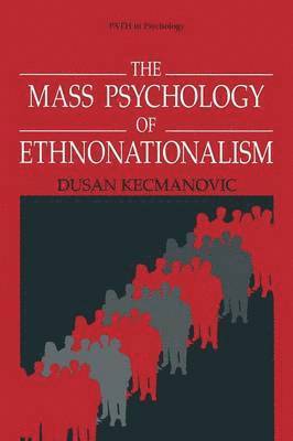 bokomslag The Mass Psychology of Ethnonationalism